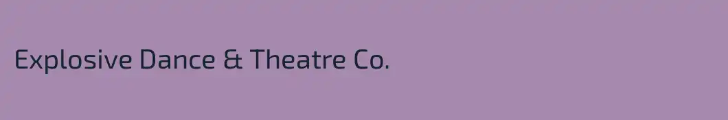 Explosive Dance & Theatre Co.